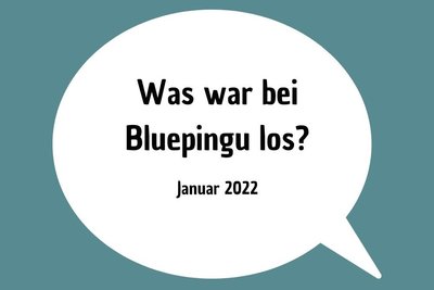 Highlight-Veranstaltungen von Bluepingu im Januar 2022